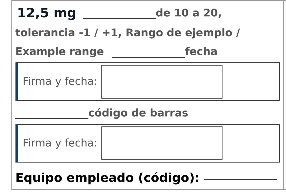 La operación ampliada: el valor 12,5 mg con su rango de 10 a 20, los huecos para anotar la fecha y el código de barras, dos recuadros de firma y fecha y la línea del equipo empleado.
